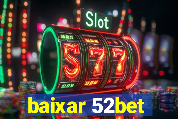 baixar 52bet